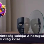 hazugsag kviz oszinte vilag 1784025637677