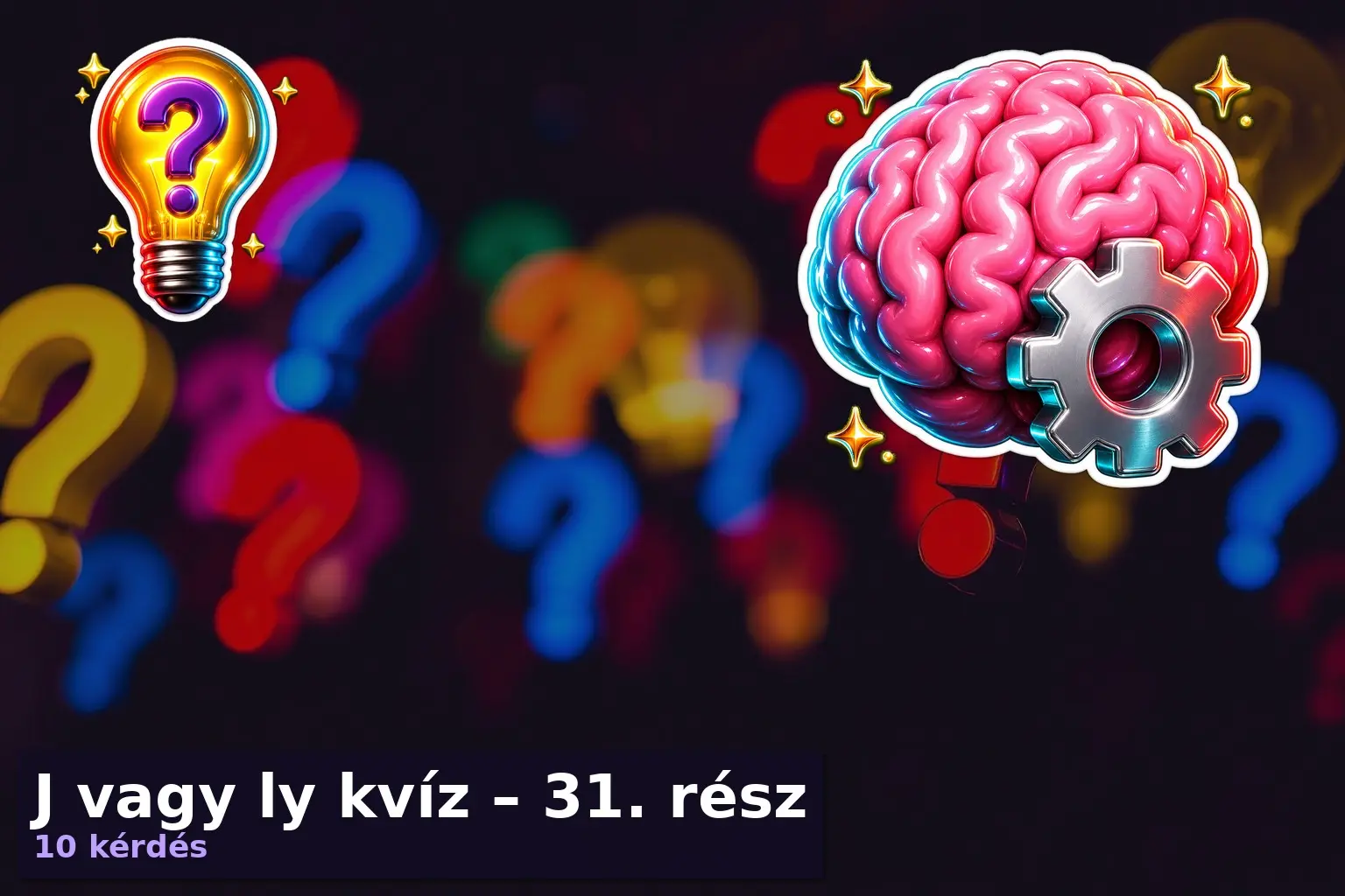 J vagy ly kvíz – 31. rész 1 j es ly kviz 31 resz 1783568697487