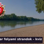 magyar folyami strandok kviz 1784620550422