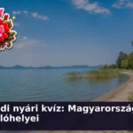 magyar nyaralohelyek kviz 1784284915249