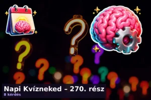 Napi Kvízneked – 270. rész 15 Napi Kvízneked – 270. rész