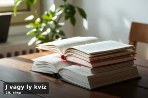J vagy ly kvíz – 29. rész
