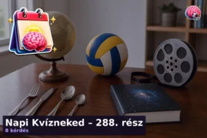 Napi Kvízneked – 288. rész 24 Napi Kvízneked – 288. rész