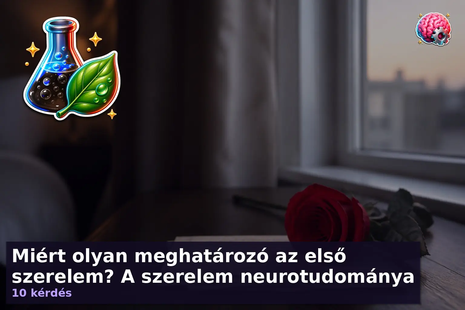 Miért olyan meghatározó az első szerelem? A szerelem neurotudománya 1 elso szerelem agy kviz 1787835529390