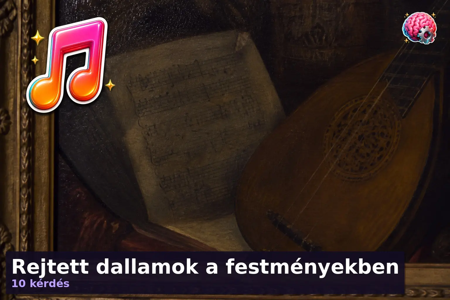 Rejtett dallamok a festményekben 1 festmenyekbe rejtett zene kviz 1786446780826