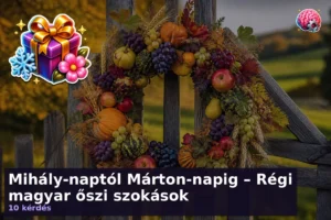 Mihály-naptól Márton-napig – Régi magyar őszi szokások
