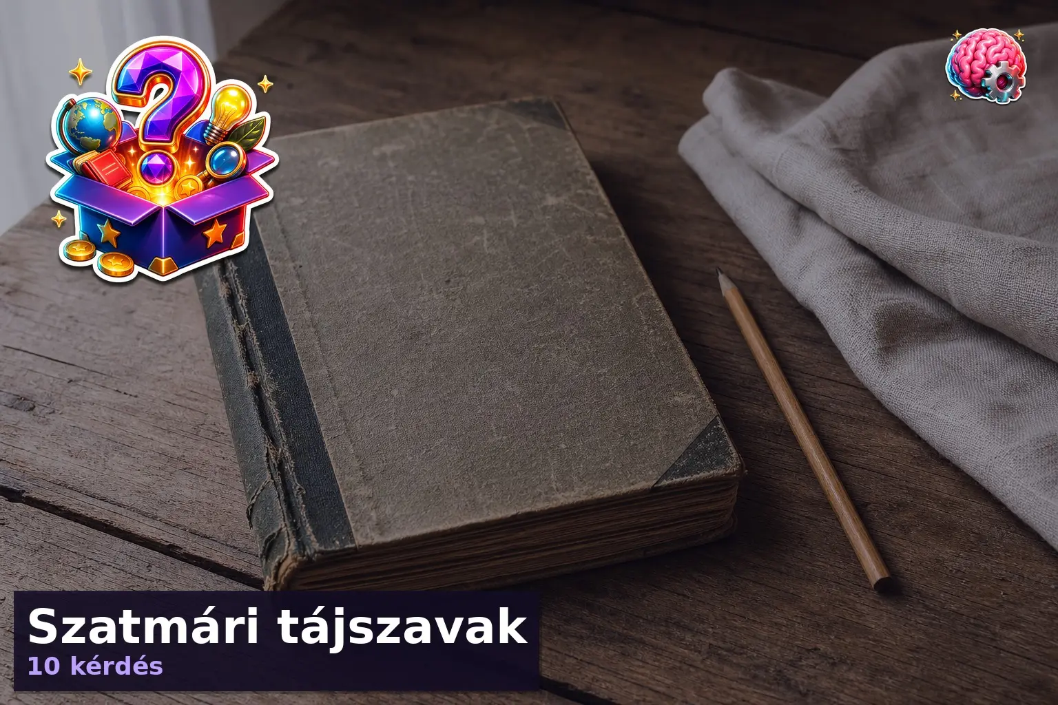szatmari tajszavak kviz 1785754532196