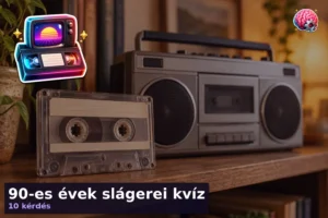 90-es évek slágerei kvíz 17 90-es évek slágerei kvíz