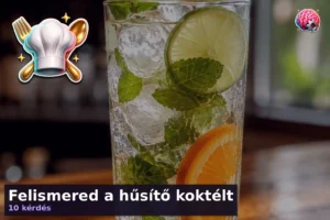 Felismered a hűsítő koktélt