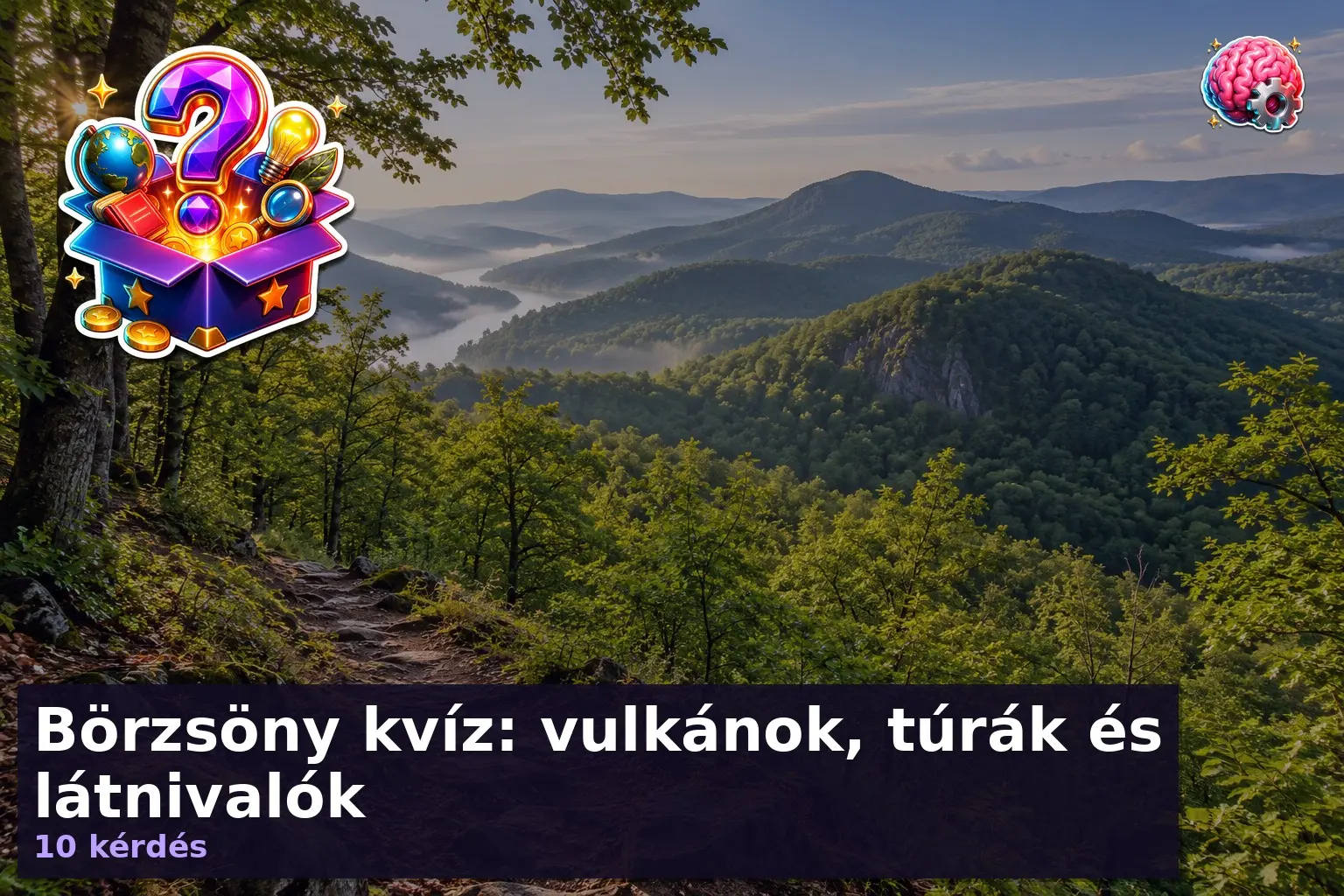 Börzsöny kvíz: vulkánok, túrák és látnivalók 1 borzsony kviz 1790768560711