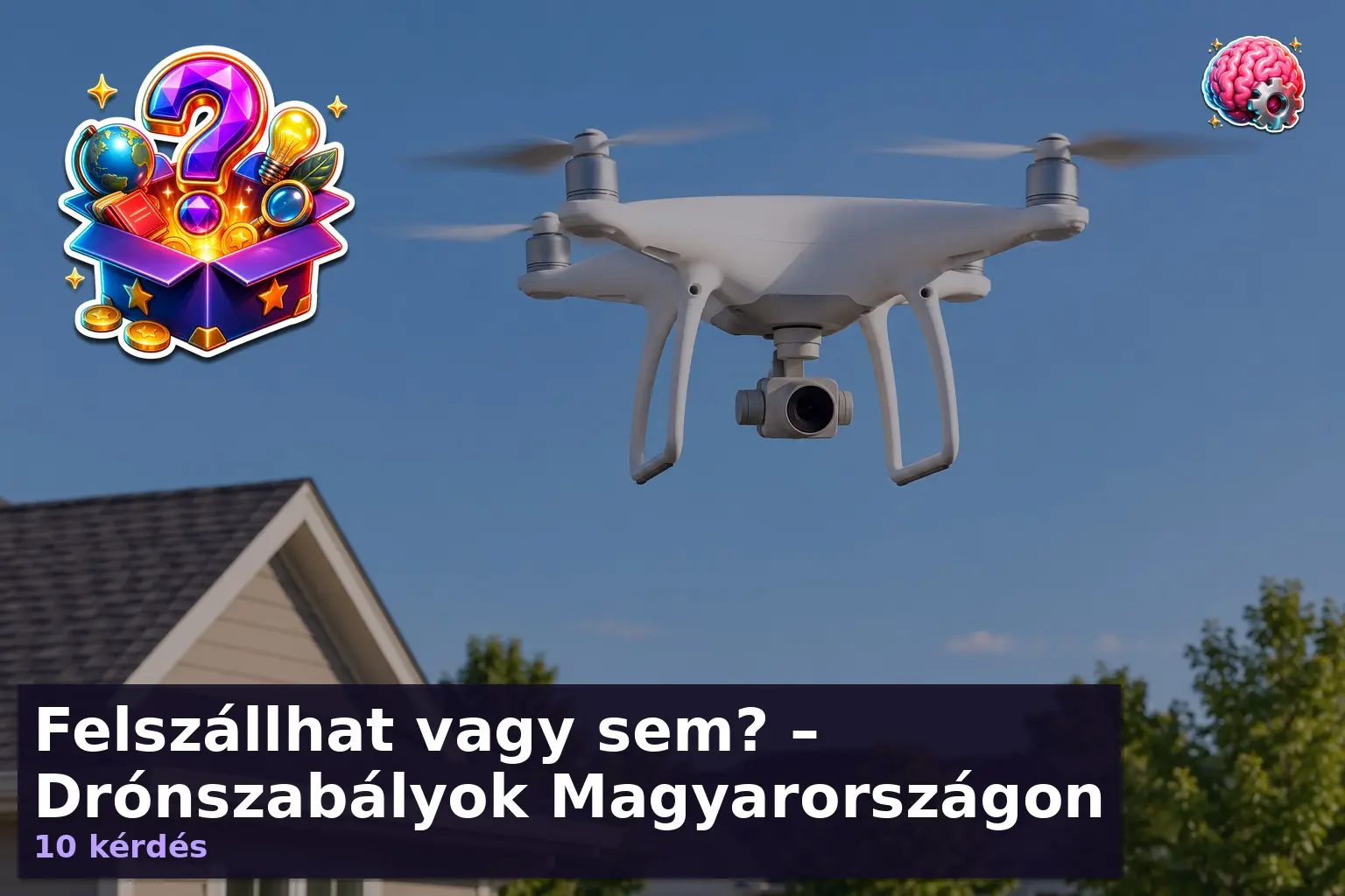Felszállhat vagy sem? – Drónszabályok Magyarországon 2 Drón repülés közben – drónszabályok kvíz illusztráció