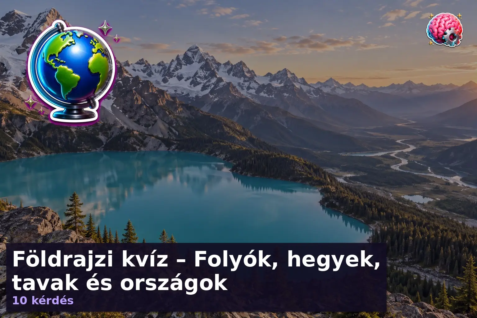 foldrajzi folyok hegyek tavak 1789635452499