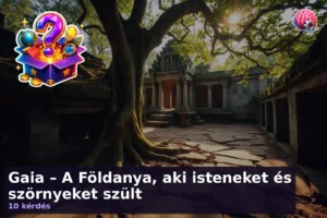 Gaia – A Földanya, aki isteneket és szörnyeket szült 7 Gaia – A Földanya, aki isteneket és szörnyeket szült