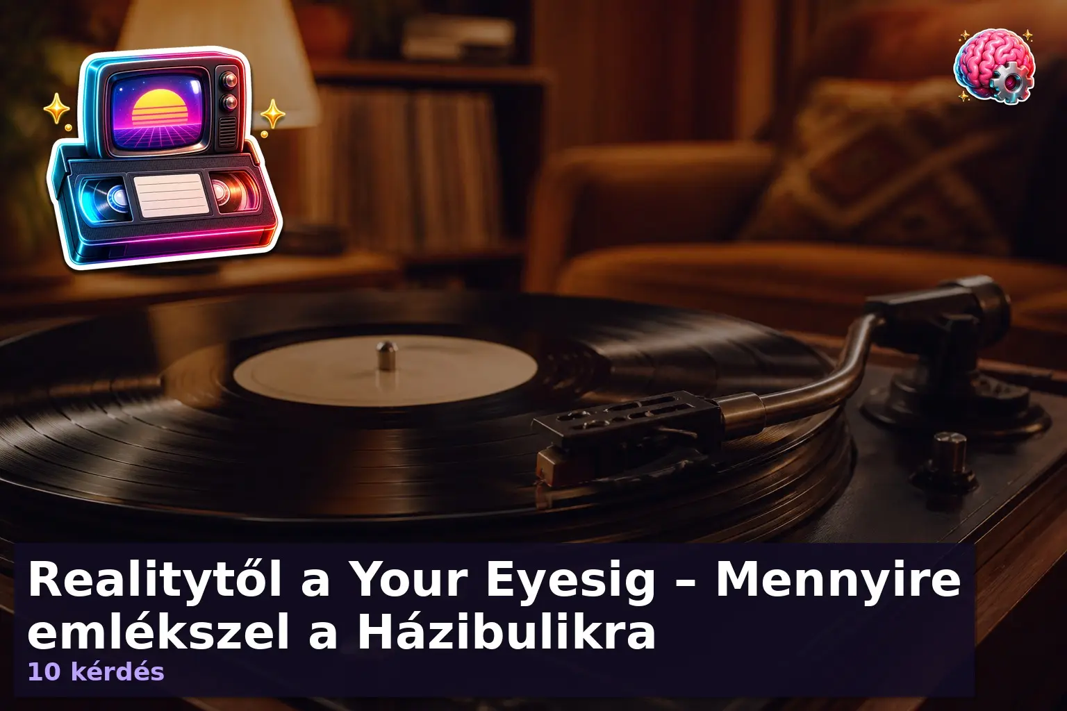 Realitytől a Your Eyesig – Mennyire emlékszel a Házibulikra 1 hazibuli kviz