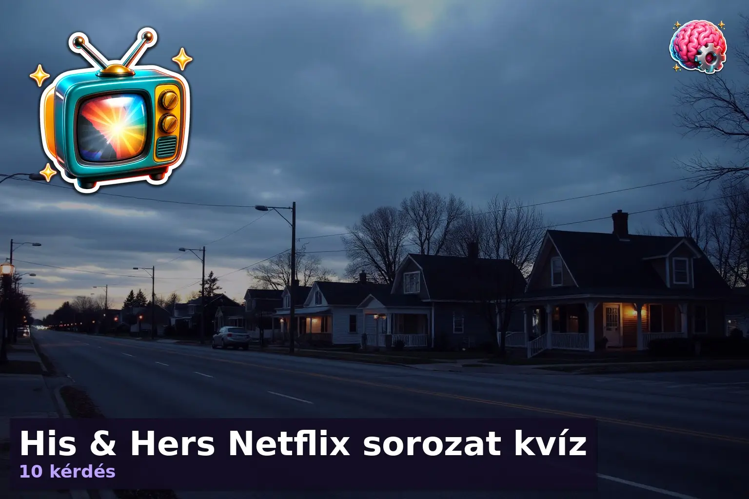 His & Hers Netflix sorozat kvíz 1 his hers netflix sorozat kviz 1789645757289