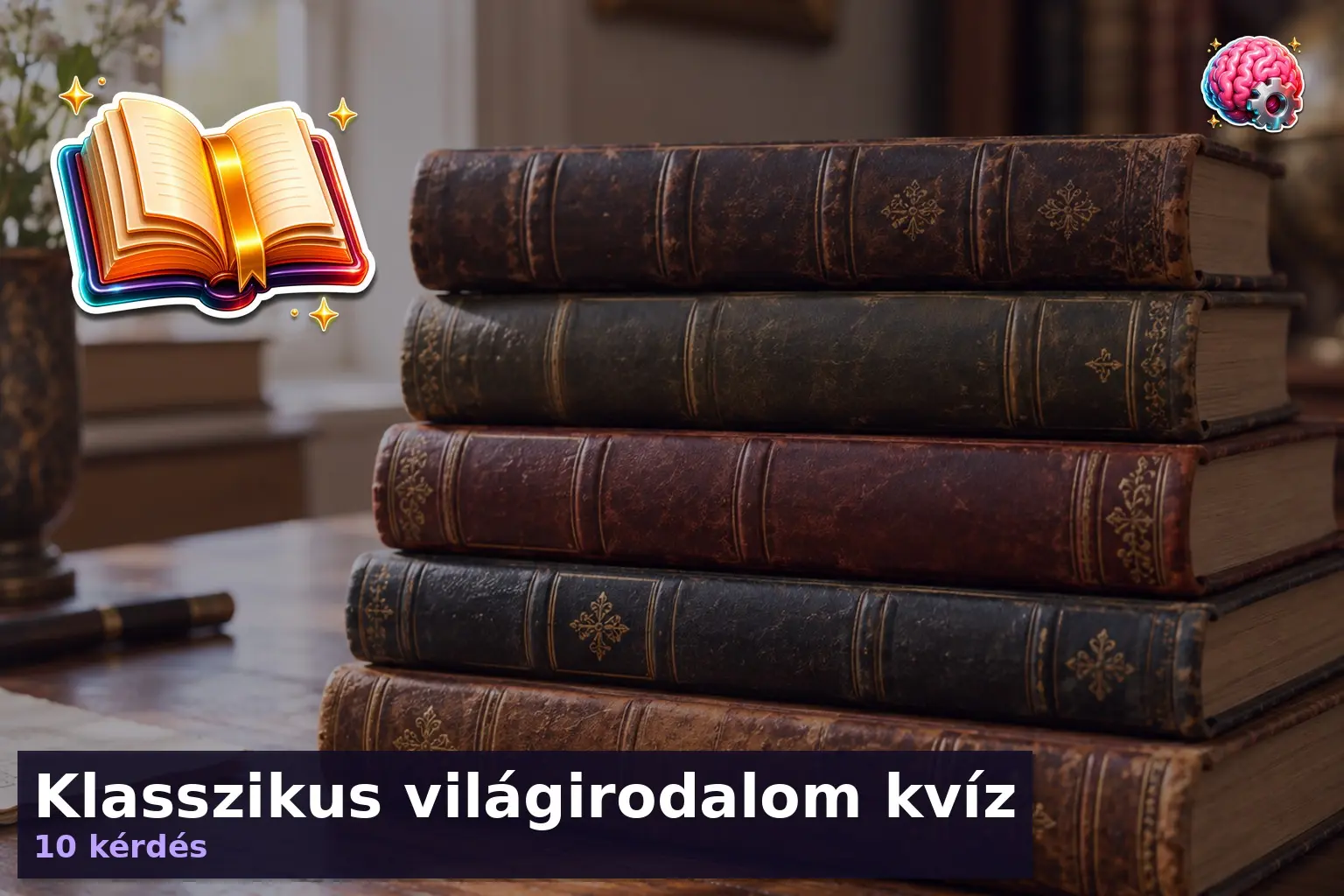 Klasszikus világirodalom kvíz 1 klasszikus vilagirodalom kviz 1789808532924