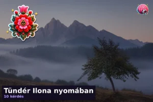 Tündér Ilona nyomában
