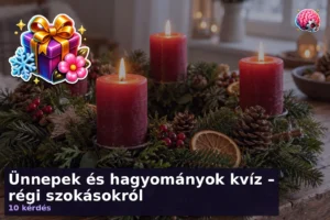 Ünnepek és hagyományok kvíz – régi szokásokról 25 Ünnepek és hagyományok kvíz – régi szokásokról