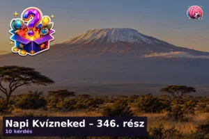 Napi Kvízneked – 346. rész 7 Napi Kvízneked – 346. rész