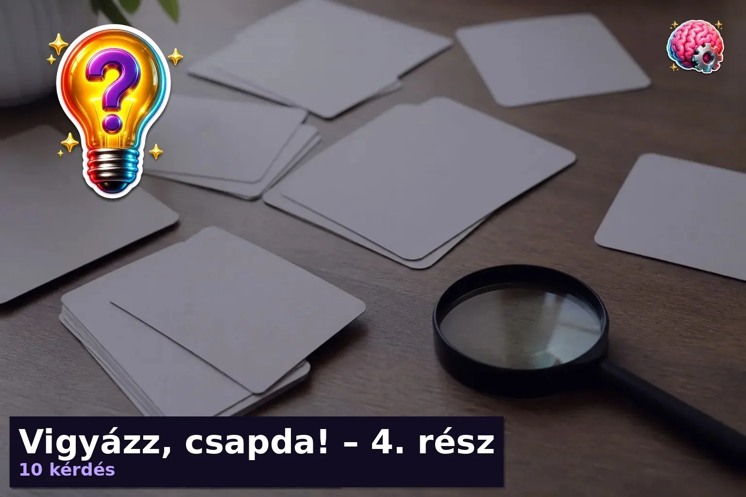 Vigyázz, csapda! – 4. rész kvíz borítókép