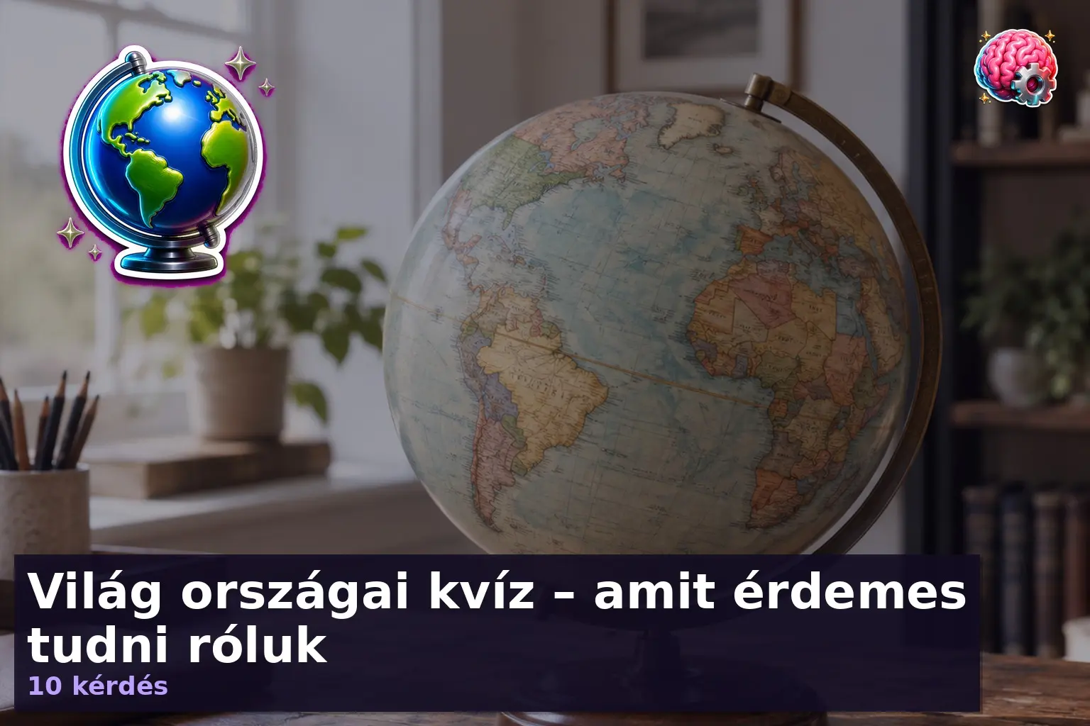 Világ országai kvíz – amit érdemes tudni róluk 1 vilag orszagai kviz 1789815023078