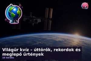 Világűr kvíz – úttörők, rekordok és meglepő űrtények 20 Világűr kvíz – úttörők, rekordok és meglepő űrtények