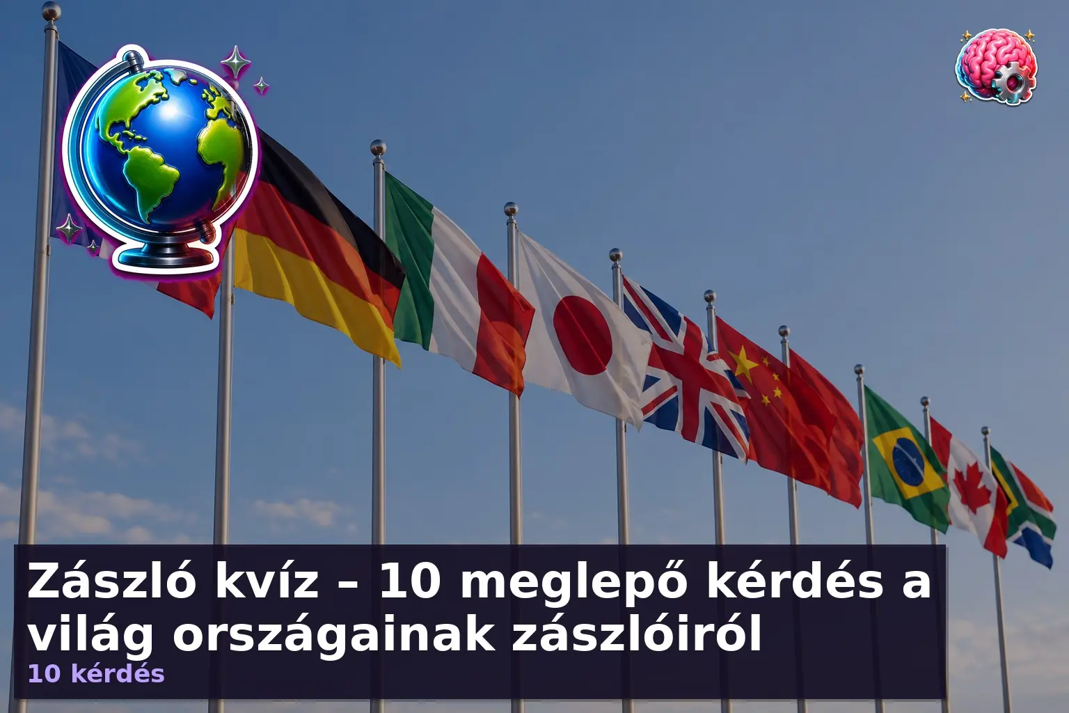 Zászló kvíz – 10 meglepő kérdés a világ országainak zászlóiról 1 zaszlo kviz orszagok 1790343640344
