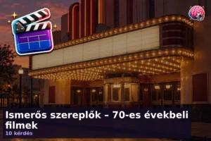 Ismerős szereplők – 70-es évekbeli filmek 7 Ismerős szereplők – 70-es évekbeli filmek