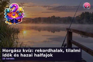 Horgász kvíz: rekordhalak, tilalmi idők és hazai halfajok