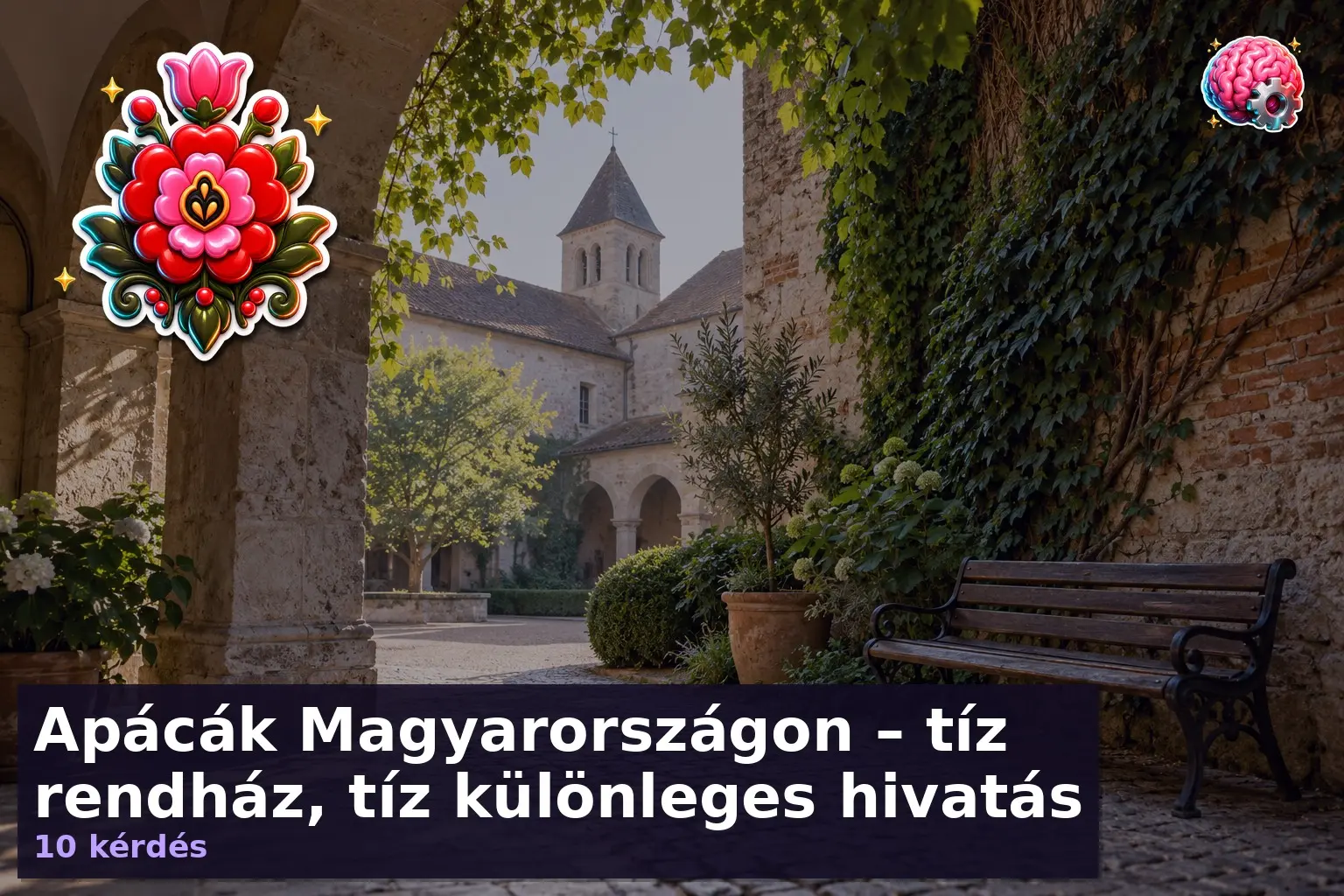 Apácák Magyarországon – tíz rendház, tíz különleges hivatás 1 magyar apacarendek kviz 1792412591465