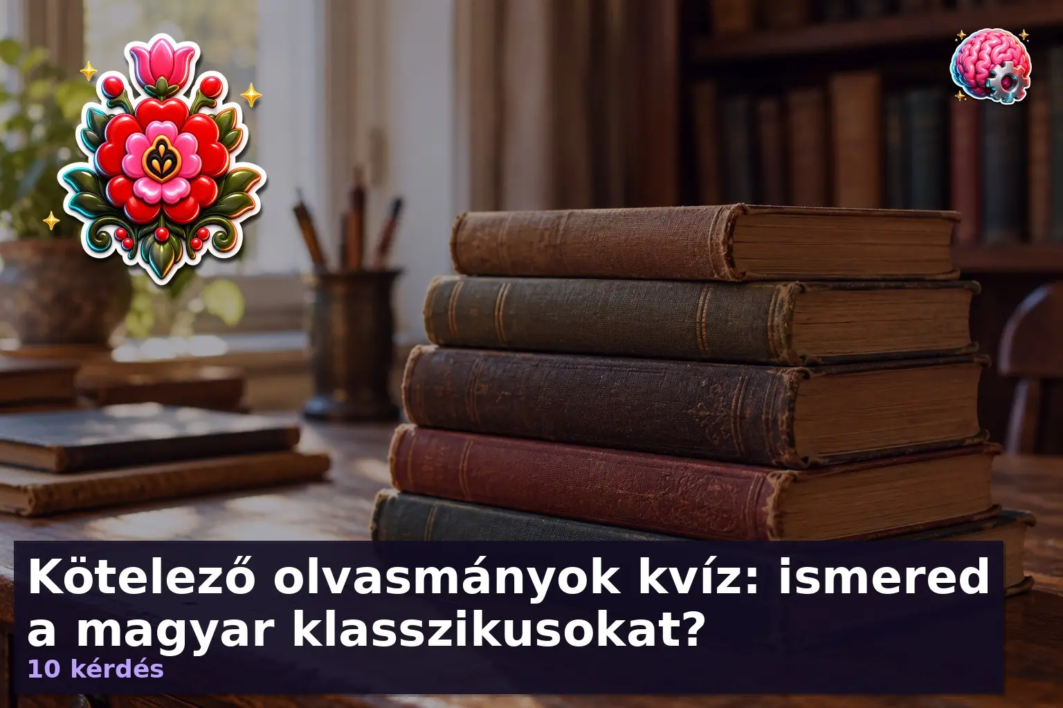 magyar klasszikusok kviz 1791375241334
