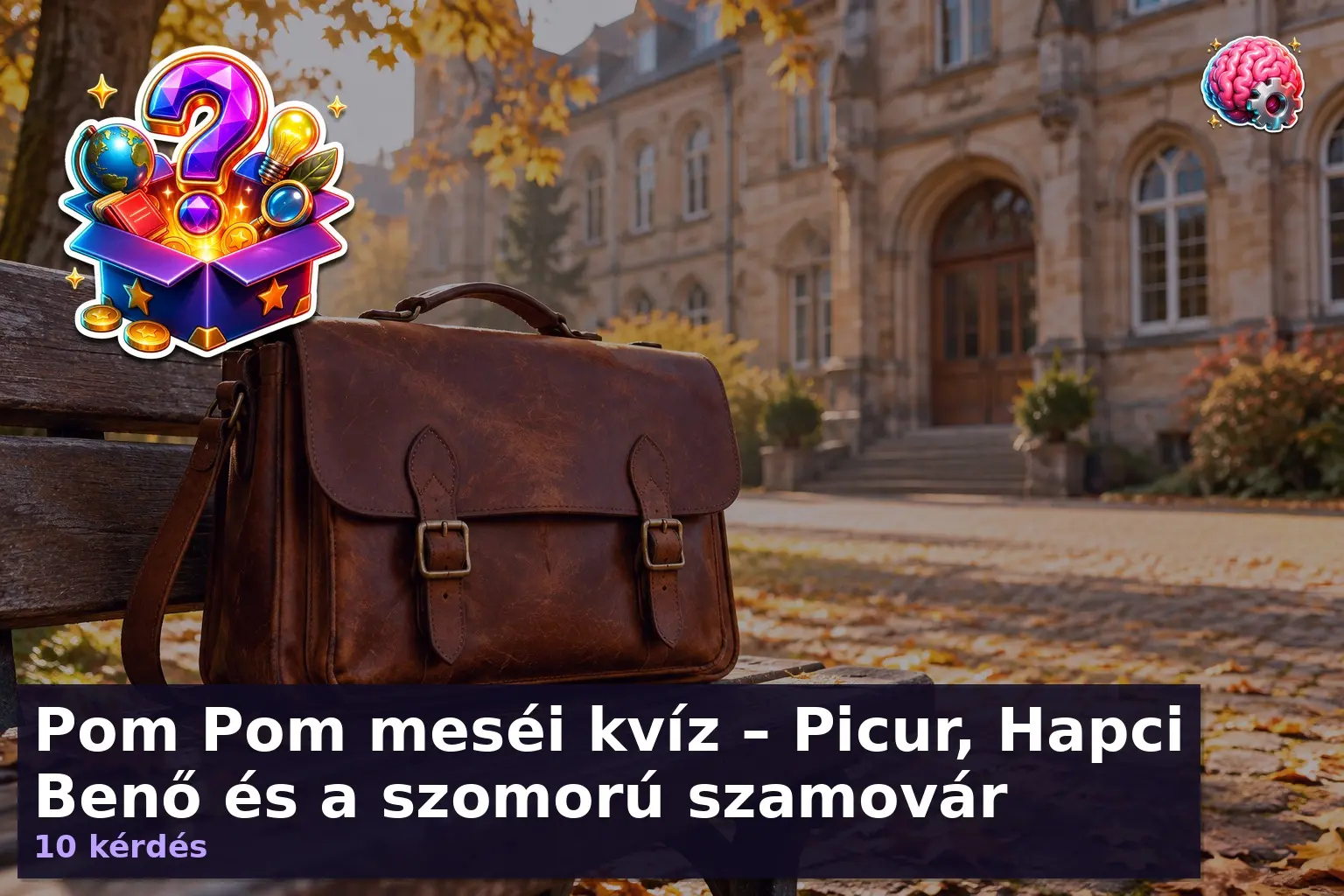 Pom Pom meséi kvíz – Picur, Hapci Benő és a szomorú szamovár 1 pom pom mesei kviz 1791892120384