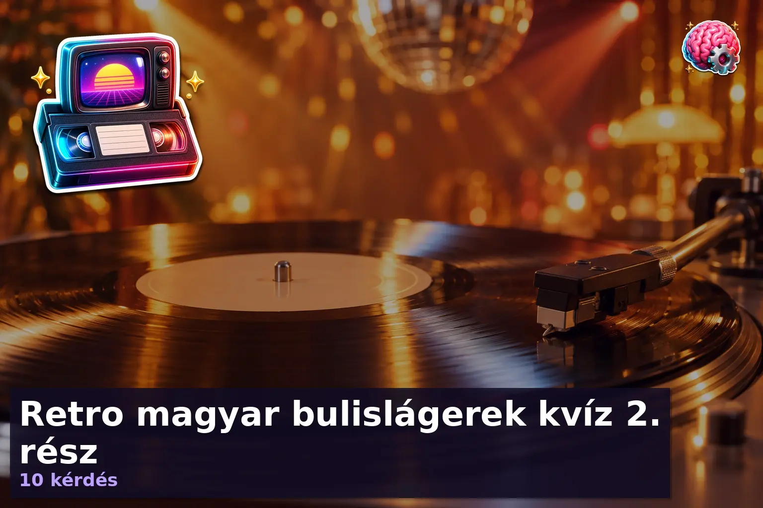 retro magyar bulislagerek kviz 2 resz 1791618900276